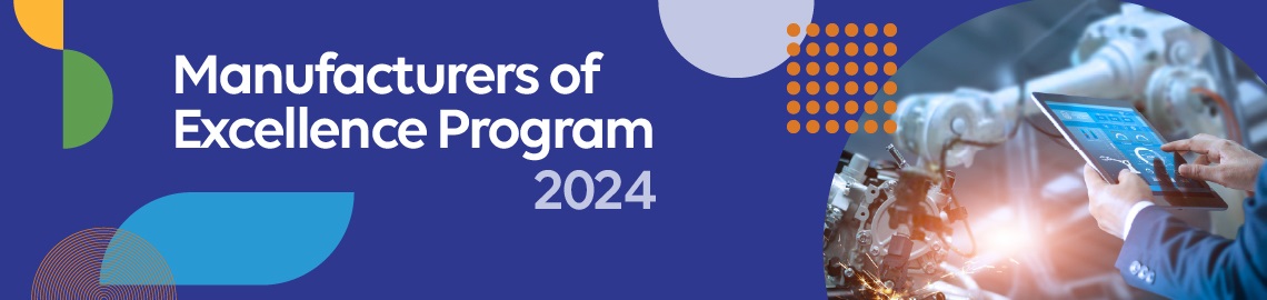 Manufacturers Of Excellence Program 2024