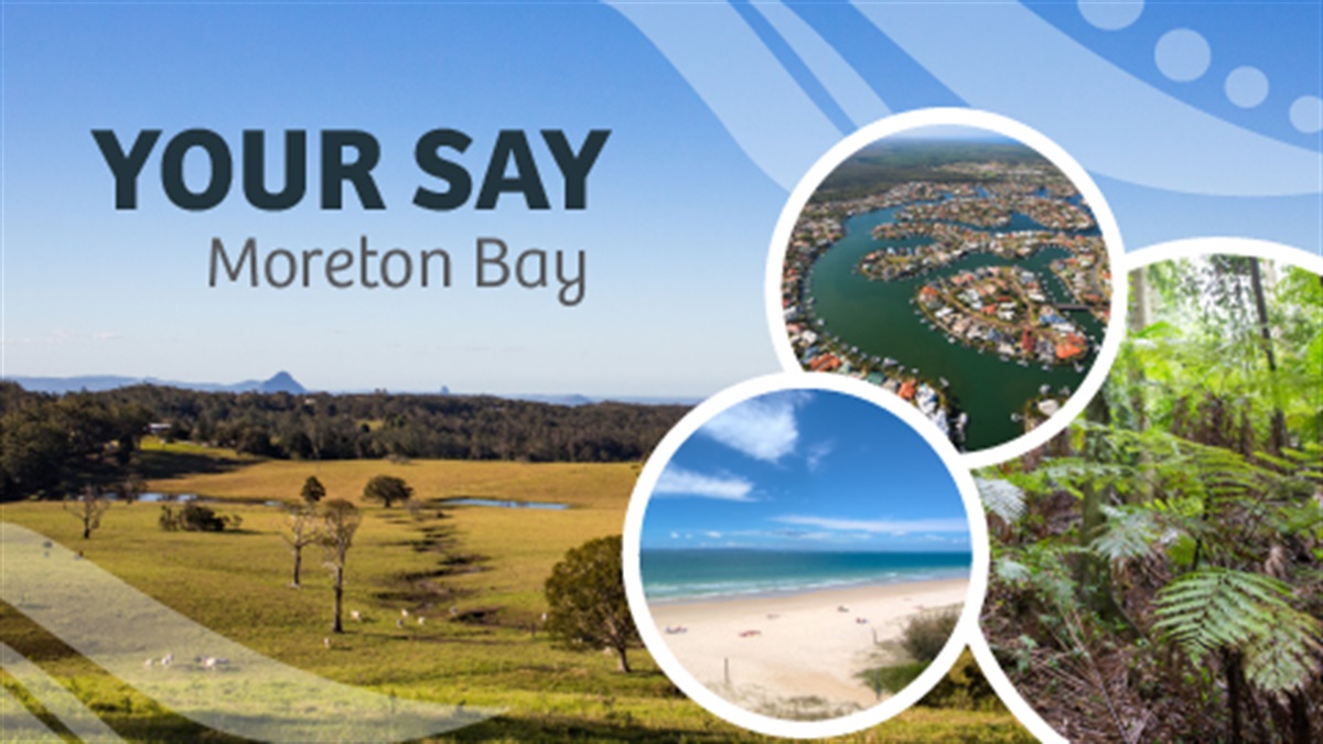 Open for consultation Moreton Bay Regional Council